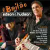 Edson & Hudson - O Bailão de Edson & Hudson